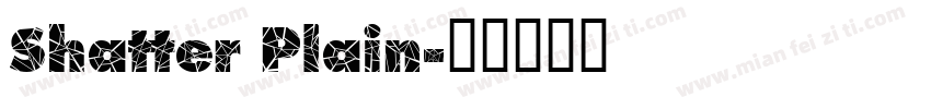 Shatter Plain字体转换